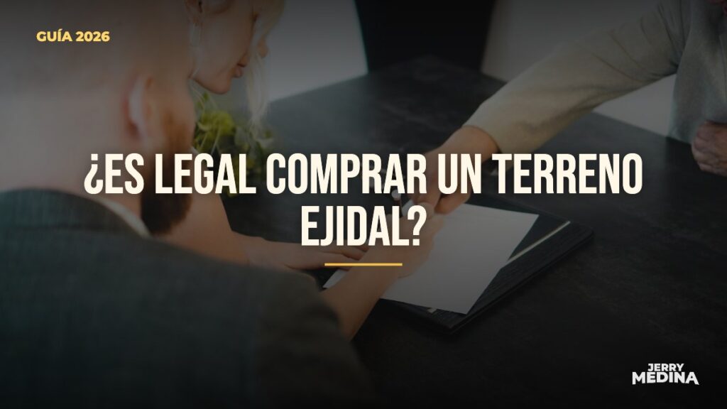¿ES LEGAL COMPRAR UN TERRENO EJIDAL? — Jerry Medina